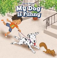 My Dog Is Funny 1538344866 Book Cover