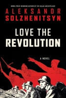 Love the Revolution: A Novel 006349275X Book Cover