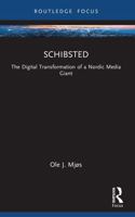 Schibsted : The Digital Transformation of a Nordic Media Giant 1032574534 Book Cover