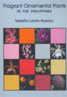 Fragrant Ornamental Plants in the Philippines 9715424570 Book Cover