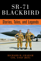 SR-71 Blackbird: Stories, Tales and Legends 0760311420 Book Cover
