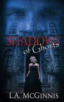 Shadows of Ghosts 1509216235 Book Cover