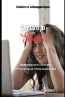 Svelare lo stress: Strategie pratiche per affrontare le sfide della vita B0CFXB2G2F Book Cover