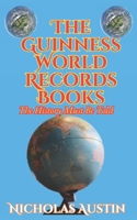 The Guinness World Records Books: The History Must Be Told B0CPVG8FBX Book Cover