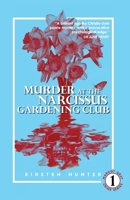 Murder at the Narcissus Gardening Club 1922742287 Book Cover
