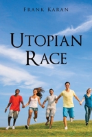 Utopian Race 1966652380 Book Cover