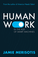 Human Work: In the Age of Smart Machines 0795353480 Book Cover