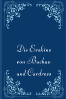Die Erskine von Buchan und Cardross: Historische Familien von Schottland 23 (German Edition) 1794091130 Book Cover