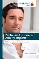 Pablo una Historia de Amor y Engaño 6200489815 Book Cover
