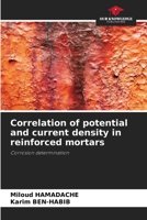 Correlation of potential and current density in reinforced mortars 6206381447 Book Cover