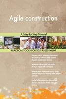 Agile Construction: A Step-By-Step Tutorial 1979641455 Book Cover