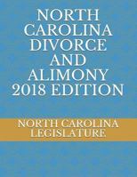 North Carolina Divorce and Alimony 2018 Edition 1718167520 Book Cover