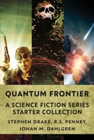 Quantum Frontier: A Science Fiction Series Starter Collection 4824150795 Book Cover