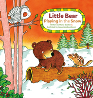 Little Bear. Playing in the Snow 1605377775 Book Cover