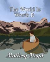 The World Is Worth It 1096417596 Book Cover
