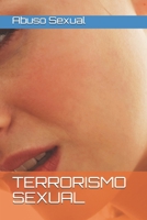 Terrorismo Sexual 1711348880 Book Cover