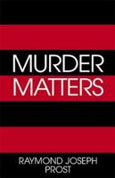 Murder Matters: A Crime-Mystery-Romance Novel in Two Parts 0738815543 Book Cover