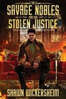 The Savage Nobles: Stolen Justice 1725154374 Book Cover