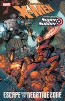X-Men/Steve Rogers: Escape from the Negative Zone 0785155600 Book Cover