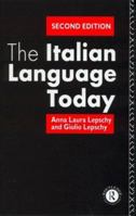 The Italian Language Today, Second Edition 0941533220 Book Cover