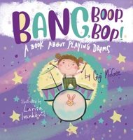 Bang, Boop, Bop! B0GFTBCGVG Book Cover