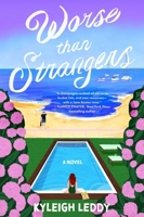 Worse Than Strangers: A Novel 1668092514 Book Cover