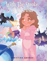 With The Stroke of a Brush 1638605556 Book Cover