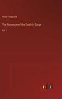 The Romance of the English Stage: Vol. I 3368834894 Book Cover