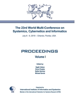 Proceedings of The 23rd World Multi-Conference on Systemics, Cybernetics and Informatics: Wmsci 2019 1950492087 Book Cover
