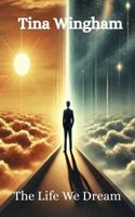 The Life We Dream 176407923X Book Cover