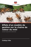 Effets d'un modèle de gestion sur la chaîne de valeur du miel (French Edition) 6207036026 Book Cover