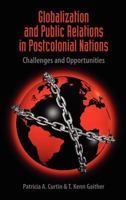 Globalization and Public Relations in Postcolonial Nations 1604978163 Book Cover