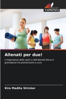 Allenati per due! (Italian Edition) 6209017495 Book Cover
