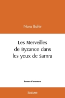 Les Merveilles de Byzance dans les yeux de Samra (French Edition) 2414539941 Book Cover