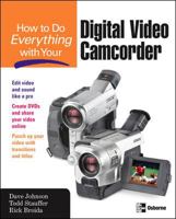 How to Do Everything with Your Digital Video Camcorder 007223069X Book Cover