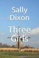 Three Girls 1791308562 Book Cover