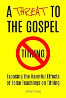 A Threat to the Gospel B0F3V5T7BX Book Cover