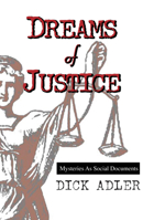 Dreams of Justice: Mysteries as Social Documents 1590581792 Book Cover