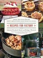 Recipe for Victory: Meals During Wartime (1914-1918) 1770503234 Book Cover