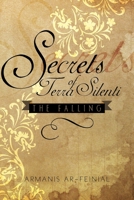 Secrets of Terra Silenti: The Falling 1499028067 Book Cover