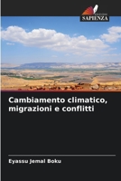 Cambiamento climatico, migrazioni e conflitti (Italian Edition) 6208541050 Book Cover