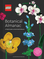 LEGO Botanical Almanac: A Field Guide to Brick-Built Blooms 1797227807 Book Cover