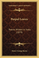 Peepul Leaves, Poems Written in India 1104247917 Book Cover