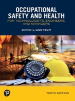 Occupational Safety and Health for Technologists, Engineers, and Managers
