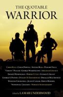 The Quotable Warrior 1493022024 Book Cover