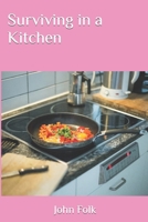 Surviving in a Kitchen 1729203299 Book Cover