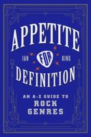 Appetite for Definition: An A-Z Guide to Rock Genres 006268888X Book Cover