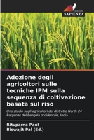 Adozione degli agricoltori sulle tecniche IPM sulla sequenza di coltivazione basata sul riso 6204705741 Book Cover