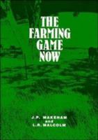 The Farming Game Now 0521426790 Book Cover