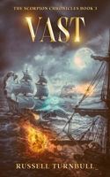 Vast: The Scorpion Chronicles Book Three B0CS711QGM Book Cover